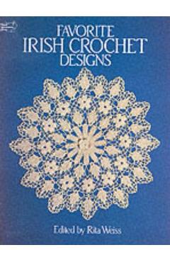 Favorite Irish Crochet Designs - Rita Weiss