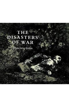 The Disasters of War - Francisco Goya
