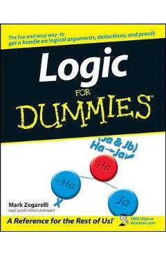 Logic for Dummies - Mark Zegarelli
