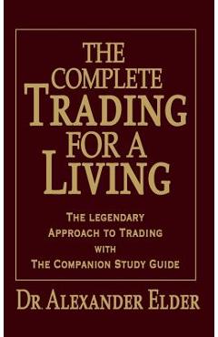 Complete Trading for a Living - Elder