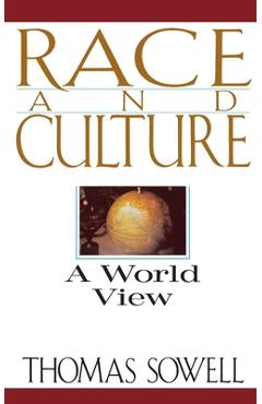 Race and Culture: A World View - Thomas Sowell
