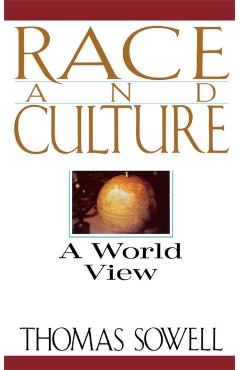 Race and Culture: A World View - Thomas Sowell