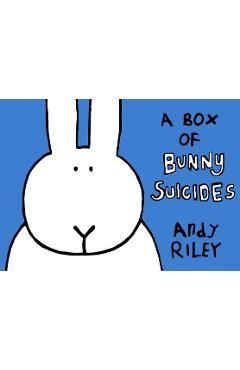 A Box of Bunny Suicides: The Book of Bunny Suicides/Return of the Bunny Suicides - Andy Riley