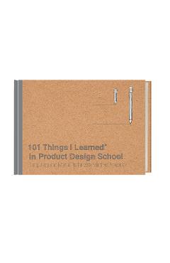101 Things I Learned(r) in Product Design School - Sung Jang