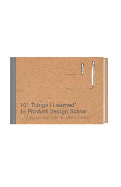101 Things I Learned(r) in Product Design School - Sung Jang
