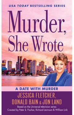 Murder, She Wrote: A Date with Murder - Jessica Fletcher