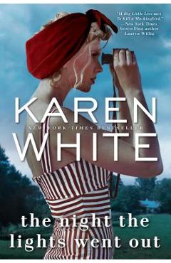 The Night the Lights Went Out - Karen White