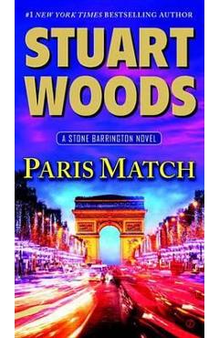 Paris Match: A Stone Barrington Novel - Stuart Woods