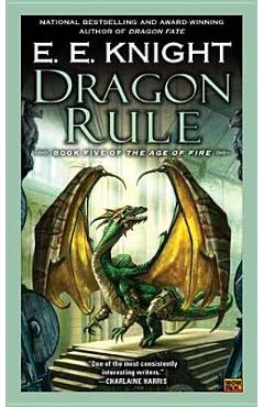 Dragon Rule - E. E. Knight
