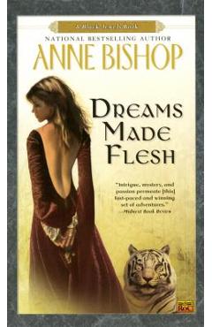 Dreams Made Flesh - Anne Bishop