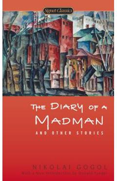 The Diary of a Madman and Other Stories - Nikolai Gogol
