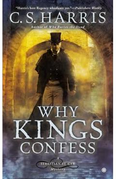 Why Kings Confess - C. S. Harris