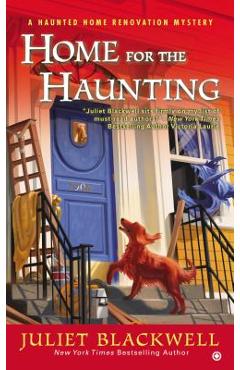 Home for the Haunting - Juliet Blackwell
