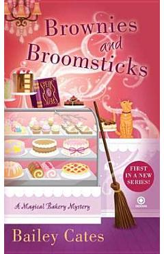 Brownies and Broomsticks - Bailey Cates