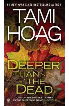 Deeper Than the Dead - Tami Hoag