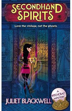 Secondhand Spirits - Juliet Blackwell