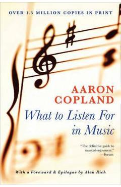 What to Listen for in Music - Aaron Copland