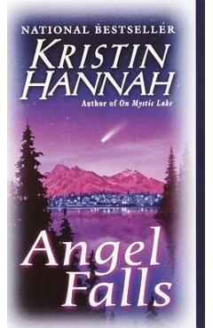 Angel Falls - Kristin Hannah