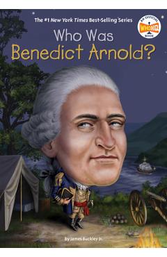 Who Was Benedict Arnold? - James Buckley
