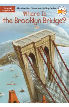 Where Is the Brooklyn Bridge? - Megan Stine