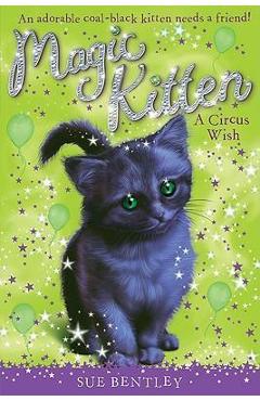 A Circus Wish - Sue Bentley