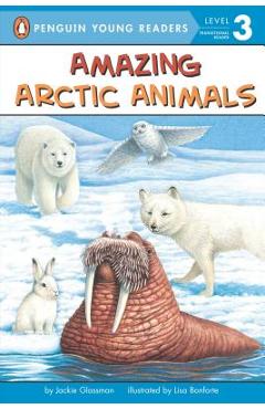 Amazing Arctic Animals - Jackie Glassman