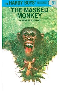 The Masked Monkey - Franklin W. Dixon