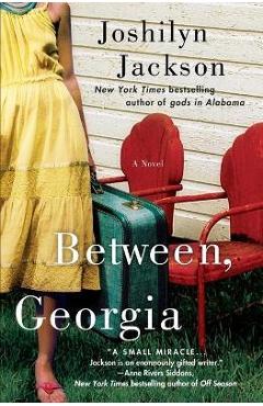 Between, Georgia - Joshilyn Jackson