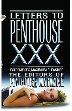 Letters to Penthouse XXX: Extreme Sex, Maximum Pleasure - Penthouse International