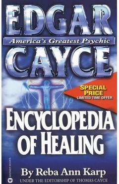 Edgar Cayce Encyclopedia of Healing - Reba Ann Karp