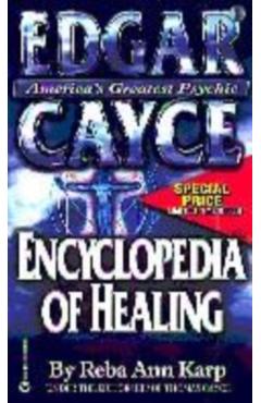 Edgar Cayce Encyclopedia of Healing - Reba Ann Karp