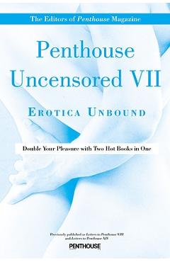 Penthouse Uncensored VII: Erotica Unbound - Penthouse International