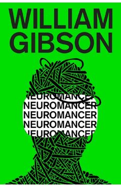 Neuromancer - William Gibson