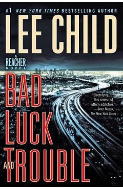 Bad Luck and Trouble: A Jack Reacher Novel - Lee Child