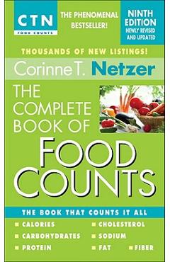 The Complete Book of Food Counts - Corinne T. Netzer