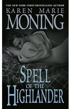 Spell of the Highlander - Karen Marie Moning
