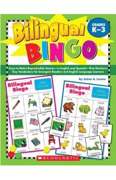Bilingual Bingo: Easy-To-Make Reproducible Games-- In English and Spanish--That Reinforce Key Vocabulary - Jaime Lucero