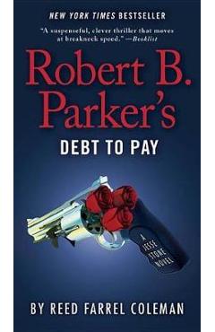 Robert B. Parker\'s Debt to Pay - Reed Farrel Coleman