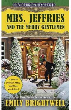 Mrs. Jeffries and the Merry Gentlemen - Emily Brightwell
