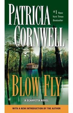 Blow Fly: Scarpetta (Book 12) - Patricia Cornwell