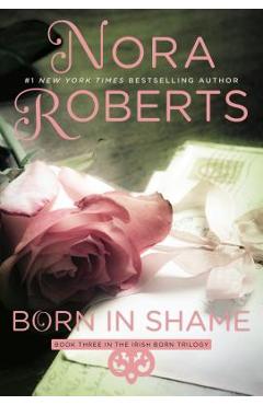 Born in Shame - Nora Roberts