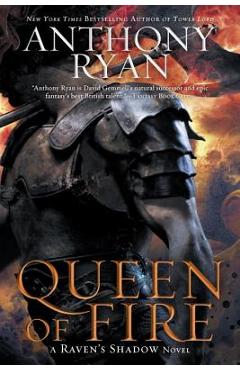 Queen of Fire - Anthony Ryan