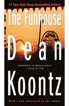 The Funhouse: A Thriller - Dean Koontz
