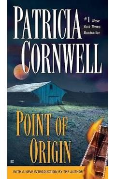 Point of Origin: Scarpetta (Book 9) - Patricia Cornwell