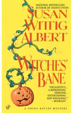 Witches\' Bane - Susan Wittig Albert