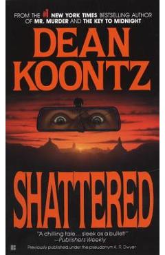 Shattered - dean koontz
