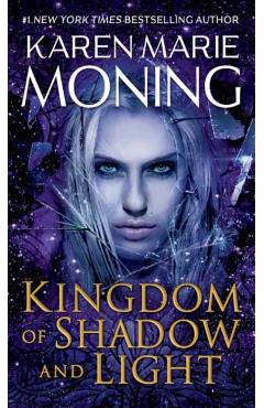 Kingdom of Shadow and Light - Karen Marie Moning