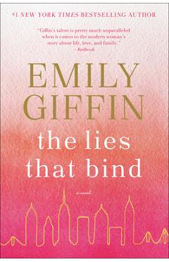 The Lies That Bind - Emily Giffin