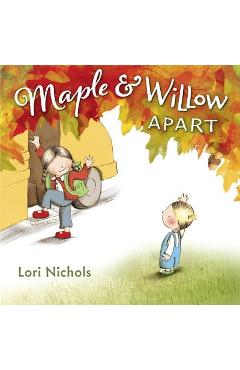 Maple & Willow Apart - Lori Nichols