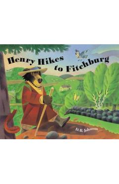 Henry Hikes to Fitchburg - D. B. Johnson